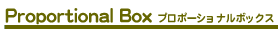 Proportional BOX v|[Vi{bNX